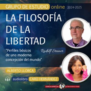 FILOSOFÍA DE LA LIBERTAD (Segunda parte)